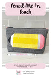 Pencil Me In Pouch Pattern {Paper}